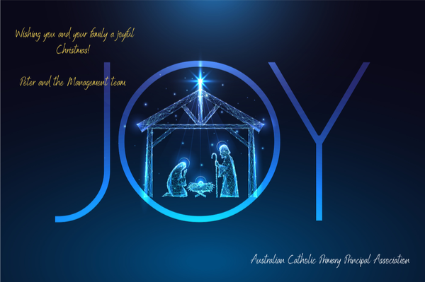 Wishing_you_and_your_family_a_joyful_Christmas_Peter_and_the_ACPPA_Management_team._Australian_Catholic_Primary_Principal_Association.png