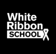 White Ribbon School