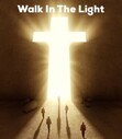 Walk_in_the_Light.jpg