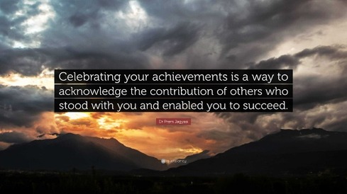6441879_Dr_Prem_Jagyasi_Quote_Celebrating_your_achievements_is_a_way_to.jpg