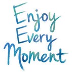 Enjoy every moment - blue