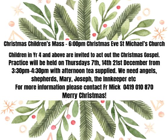 Christmas_Children_s_Mass_600pm_Christmas_Eve_St_Michael_s_Church_Children_in_Yr_4_and_above_are_invited_to_act_out_the_Christmas_Gospel._Practice_will_be_held_on_Thursdays_7th_14th_21st_Decemb.png