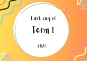 Last_day_of_Term_1_2024_poster_300x212.png